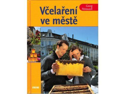 Vcelareni ve meste - G. Petrausch