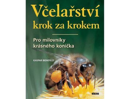 Vcelarstvi krok za krokem K.B.