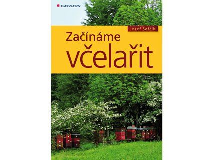 Zaciname vcelarit - Jozef Sevcik