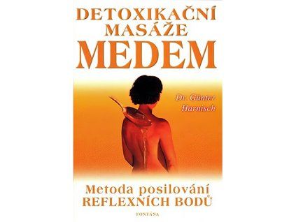 Detoxikacni masaze medem