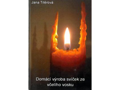 Domaci vyroba svicek ze vceliho vosku
