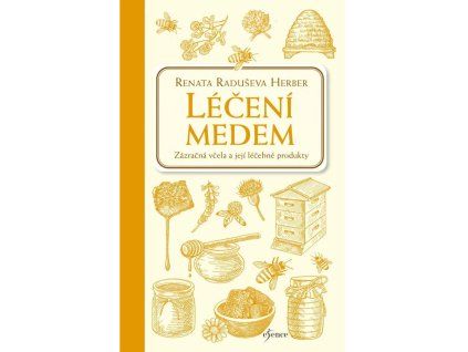 Leceni medem - Renata Raduseva Herber