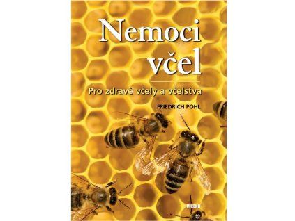 Nemoci vcel - Pohl Friedrich