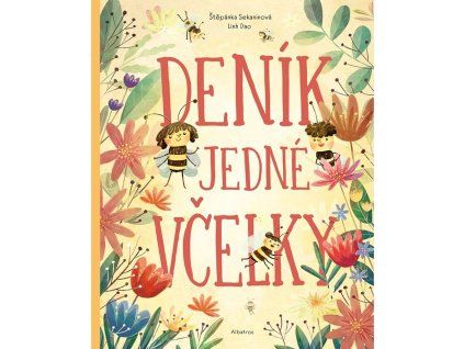 Denik jedne vcelky - Stepanka Sekaninova