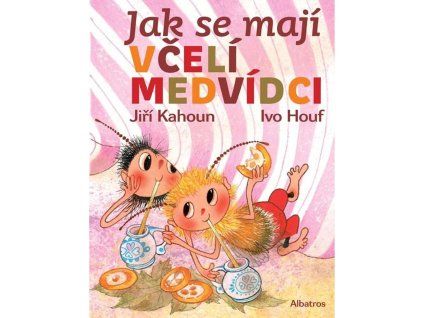 Jak se maji vceli medvidci - Jiri Kahoun