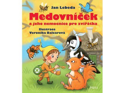 Medovnicek a jeho nemocnice pro zviratka - Jan Lebeda