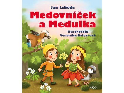 Medovnicek a Medulka J.L.