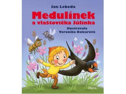 Medulinek a vlastovicka Julinka - Lebeda Jan