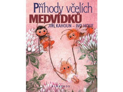 Prihody vcelich medvidku - Jiri Kahoun