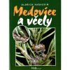 Medovice a vcely O.H.