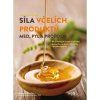 Sila vcelich produktu - Anette Schroeder
