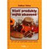Vceli produkty mytu zbavene