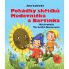 Pohadky skritku Medovnicka a Barvinka J.L.