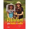 Vcelareni pro kluky a holky C.B.